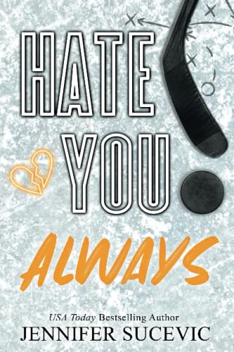 Hate You Always (Western Wildcats Hockey #1)