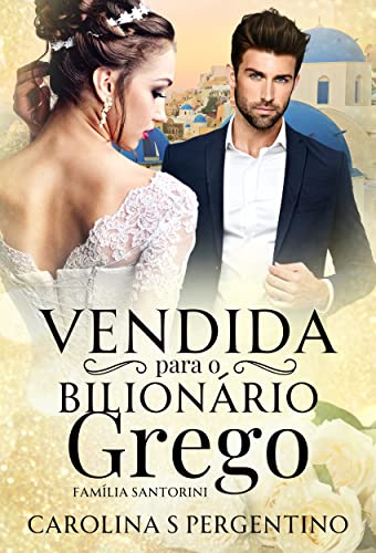 Vendida Para o Bilionário Grego: Família Santorini