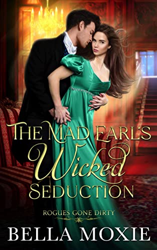 The Mad Earl's Wicked Seduction book cover