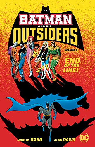 Batman and the Outsiders, Volume 3: End of the Line