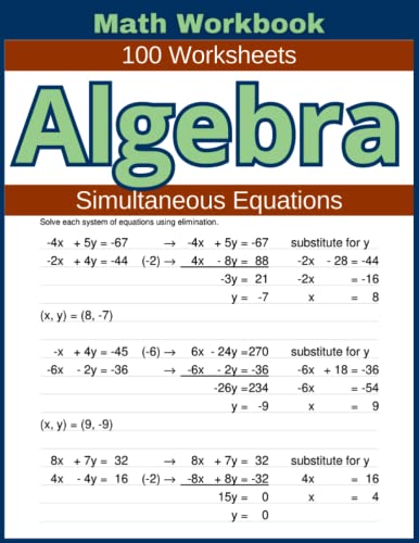 Algebra Simultaneous Equations Math Workbook 100 Worksheets: Hands-on ...