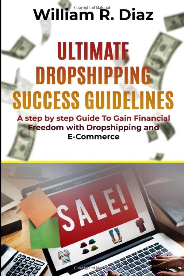 Ultimate Dropshipping Success Guidelines A step by step Guide To Gain
