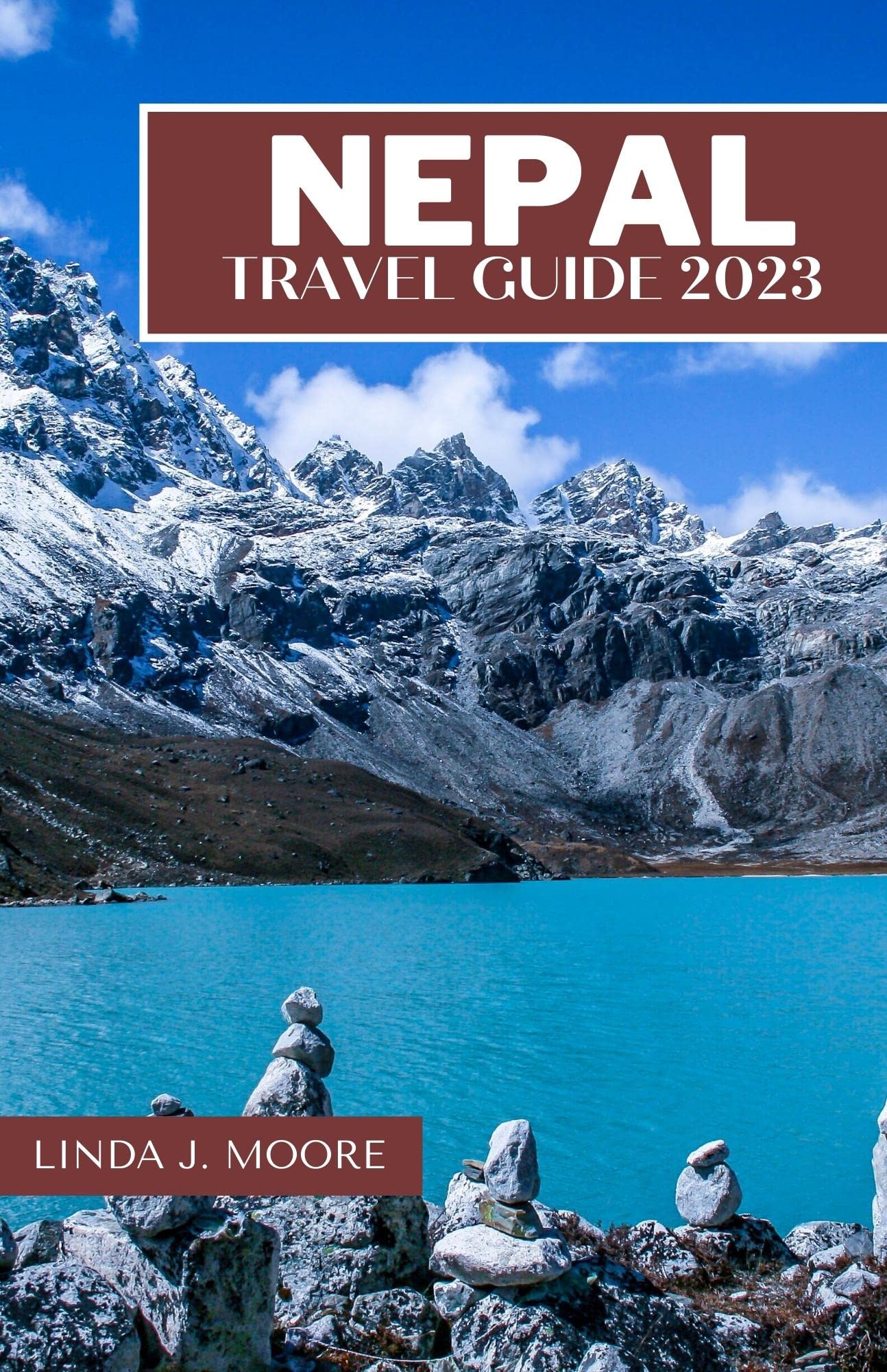 Nepal Travel Guide 2023 Discover the Majestic Beauty and Spiritual