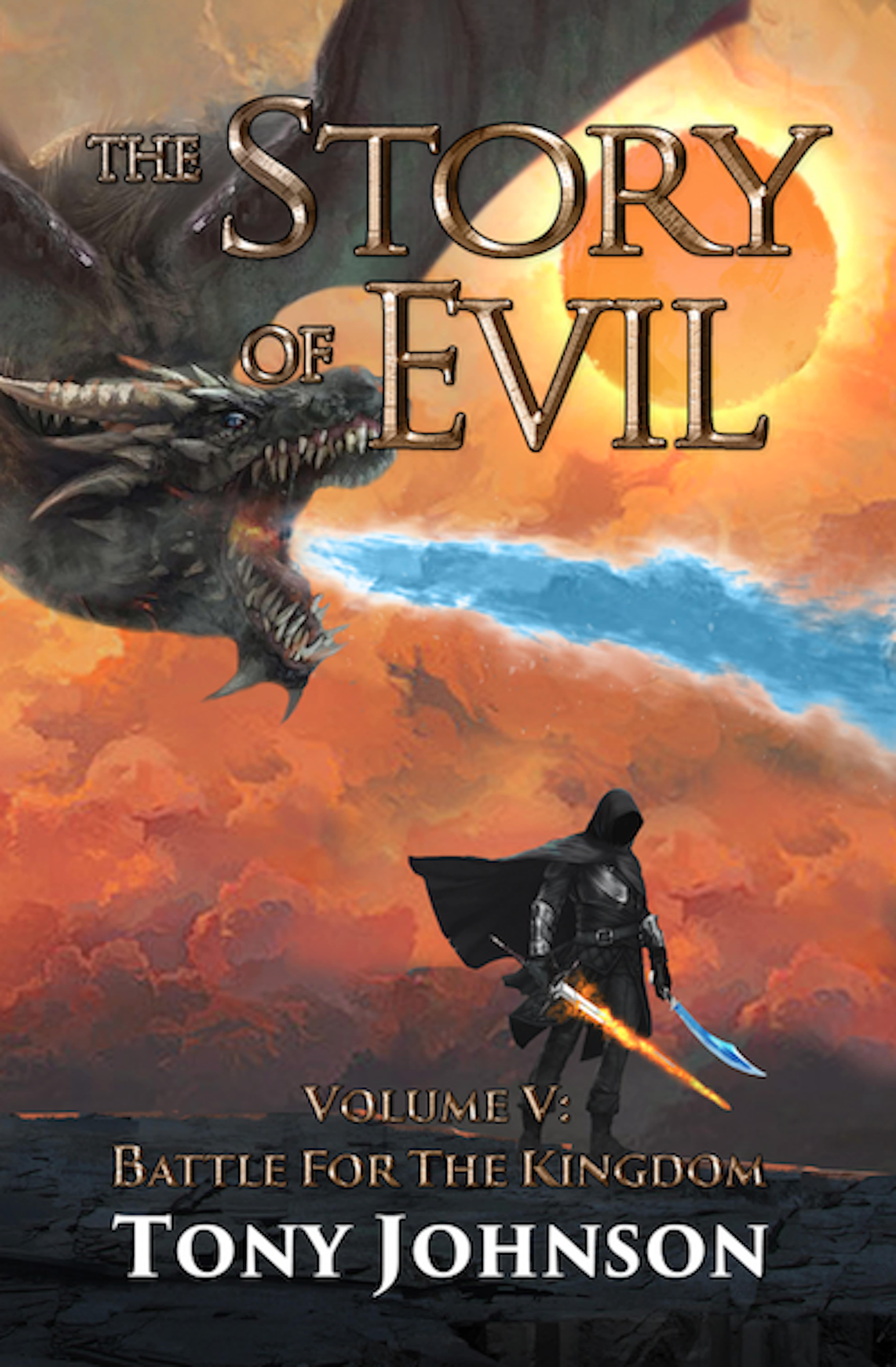Battle for the Kingdom (The Story of Evil #5) by Tony Johnson | Goodreads