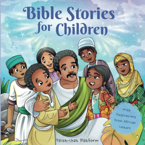 Bible Stories for Children With Illustrations from African Culture by