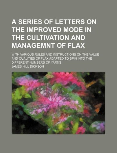 A series of letters on the improved mode in the cultivation and ...