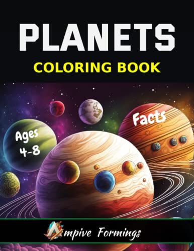 Planets Coloring Book: Learn The Planets, Outer Space Coloring Book For Kids Ages 4 5 6 7 8 With ...
