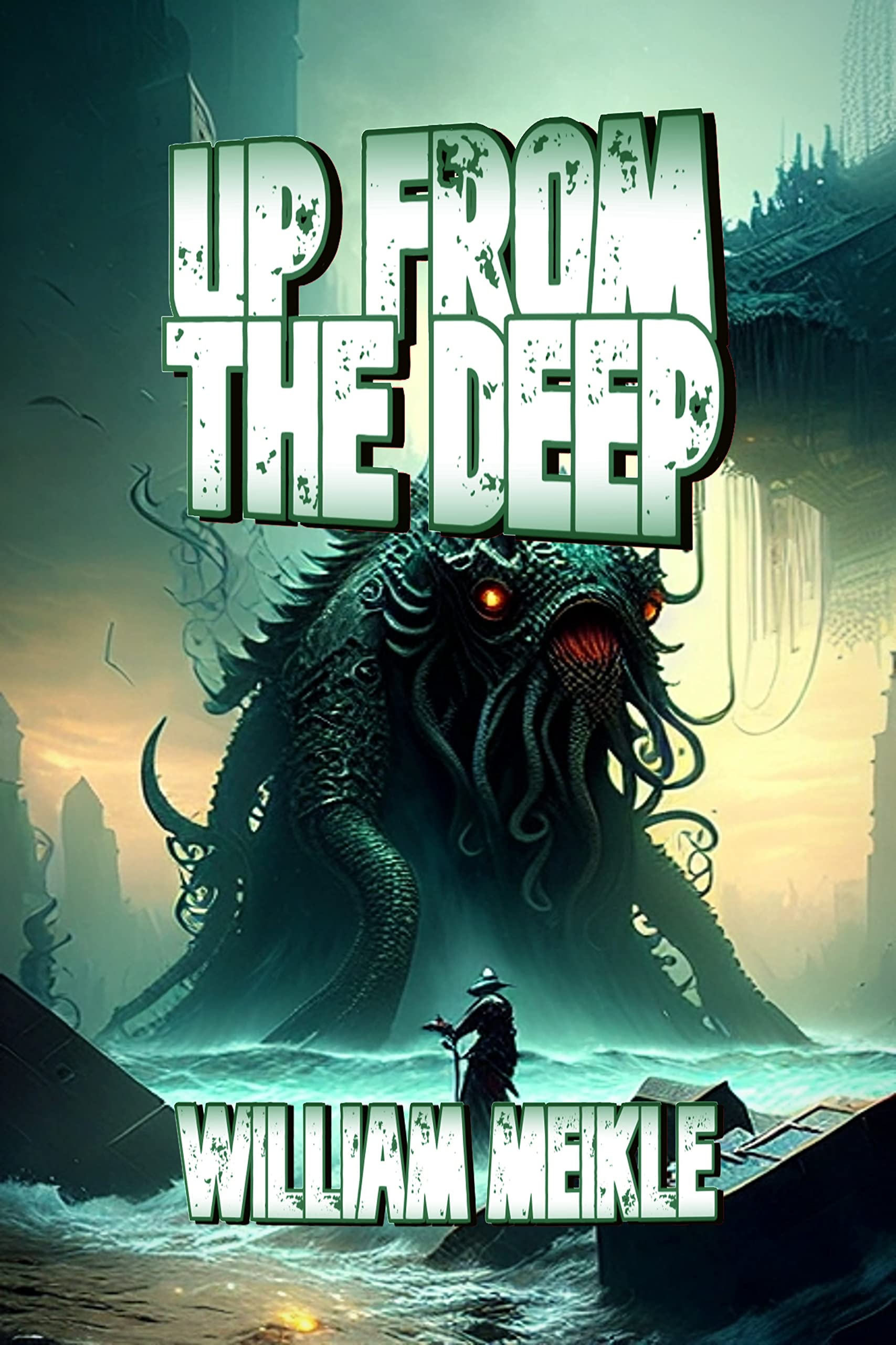 Up From The Deep: Three Lovecraftian Stories