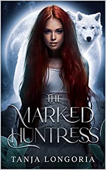 The Marked Huntress