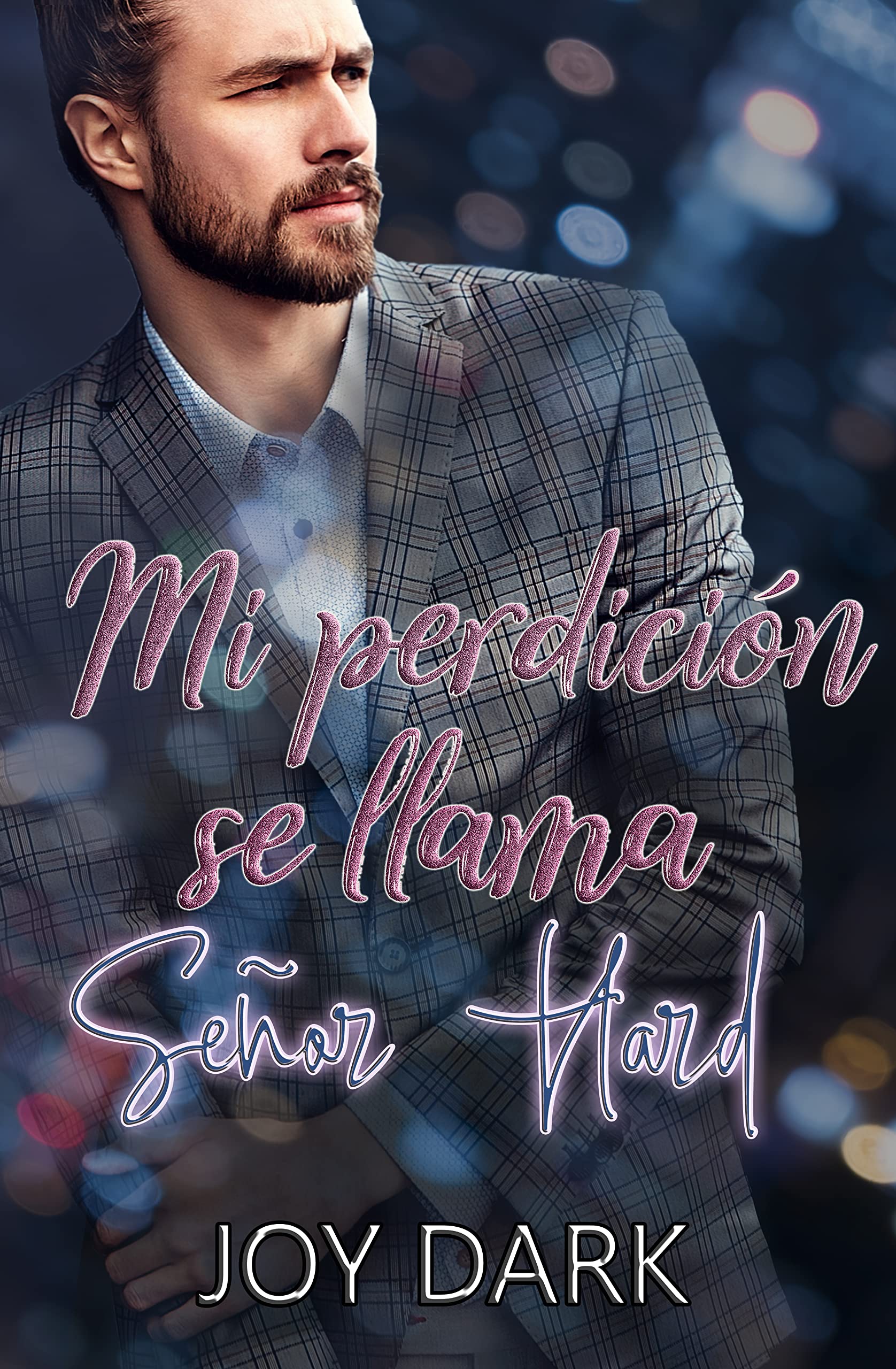 Mi perdición se llama señor Hard