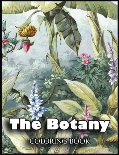 The Botany Coloring Book: Amazing 110 The Botany Coloring Pages With ...
