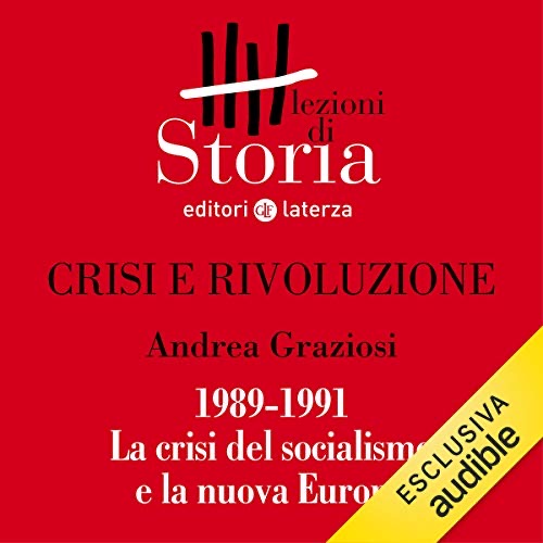 Crisi e rivoluzione - 1989-1991. La crisi del socialismo e la nuova Europa book cover