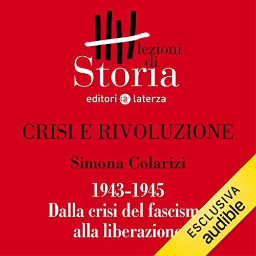 Crisi e rivoluzione - 1943-1945. Dalla crisi del fascismo alla liberazione book cover