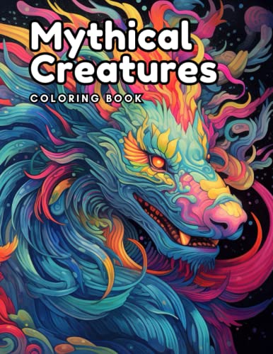 Mythical Creatures Coloring Book: Fantasy Animals and Beasts Coloring ...