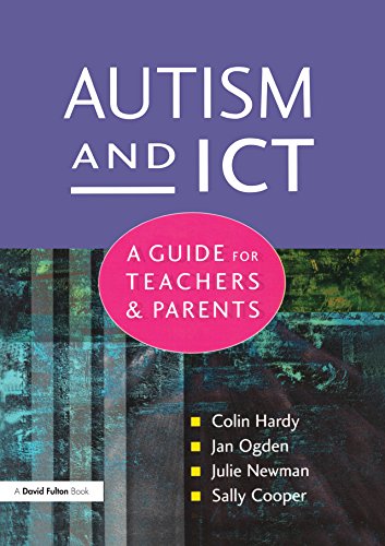 Autism and ICT: A Guide for Teachers and Parents by Colin Hardy | Goodreads