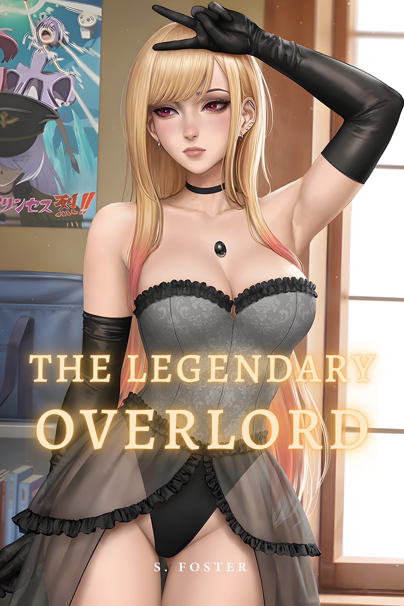 The Legendary Overlord: A Slice of Life Harem Adventure Book 3