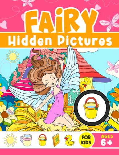 Fairy Hidden Pictures For Kids Ages 6+: Activity Book Enchanting ...
