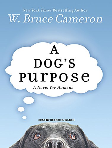 A Dog's Purpose (A Dog's Purpose, #1)