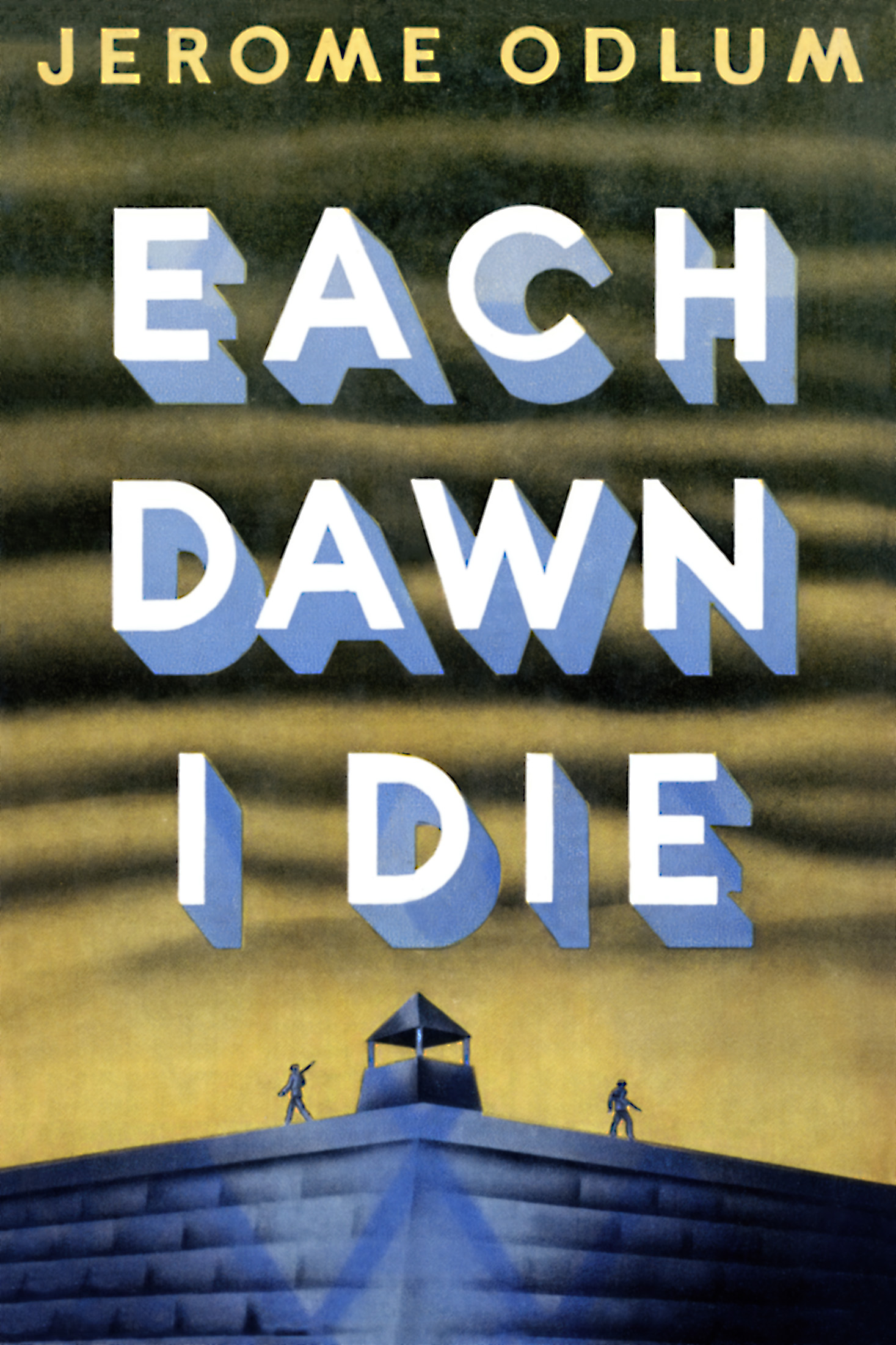 Each Dawn I Die