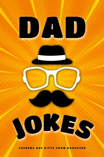 Fathers Day Gifts from Daughter: Dad Jokes: 201 Fun and Entertaining ...
