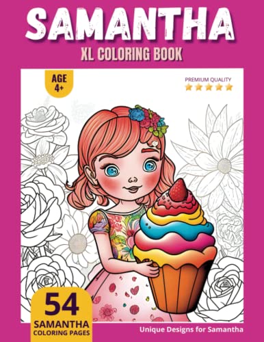 Samantha Coloring Book: Perfect Personal Name Gift - XL Edition - Age 4