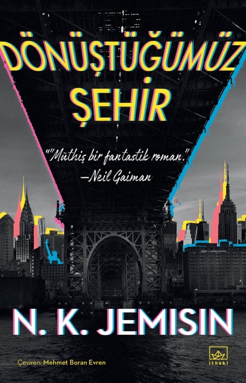 Dönüştüğümüz Şehir (Büyük Şehirler, #1)