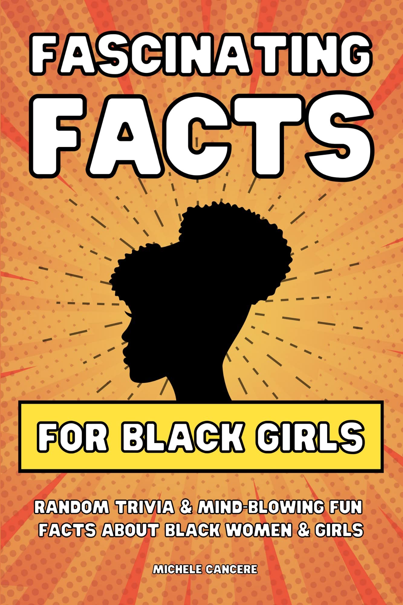 Fascinating Facts for Black Girls: Random Trivia & Mind-Blowing Fun ...