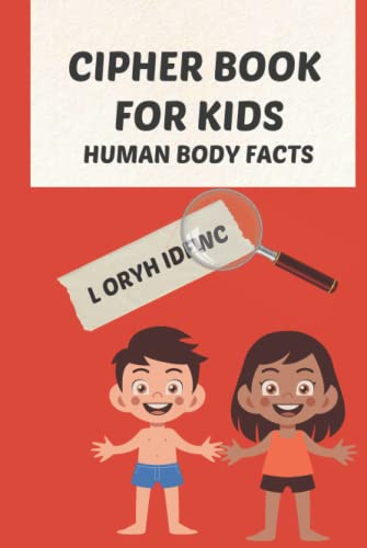Cipher Book For Kids with Human Body Facts: Code Breaking with Ciphers ...