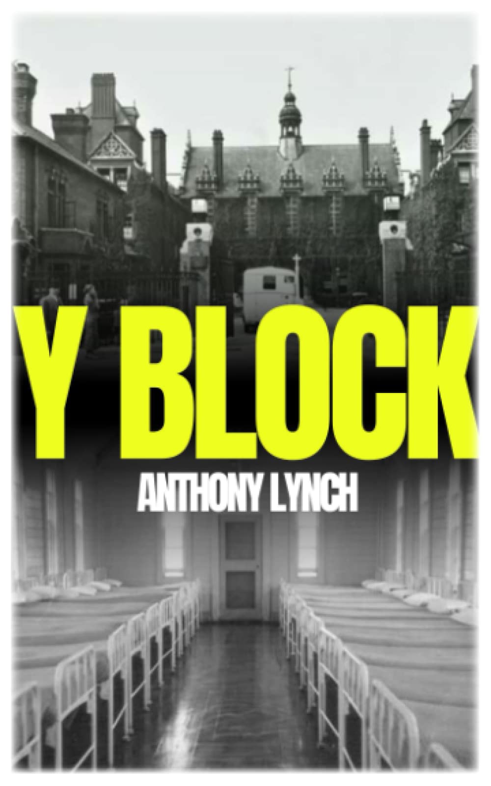 Y Block by Anthony Lynch Goodreads