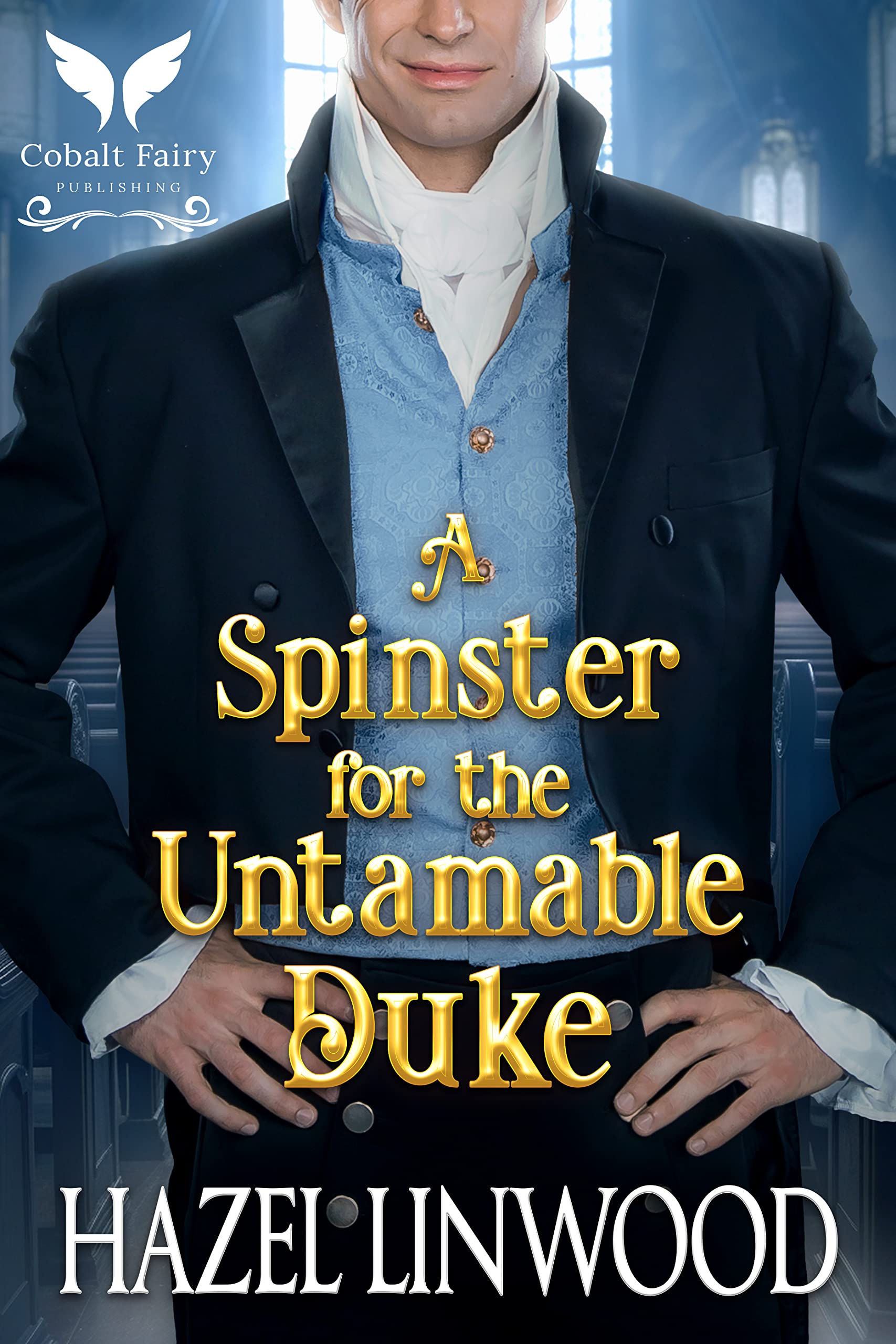 A Spinster for the Untamable Duke