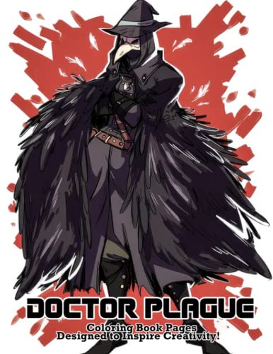 Doctor Plague Coloring Book: Unveil the Dark Secrets of Doctor Plague's