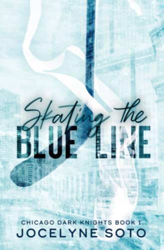 Skating the Blue Line (Chicago Dark Knights #1)