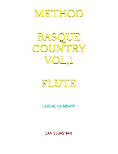 METHOD BASQUE COUNTRY VOL,1 FLUTE: SAN SEBASTIAN by The Pardal Music ...