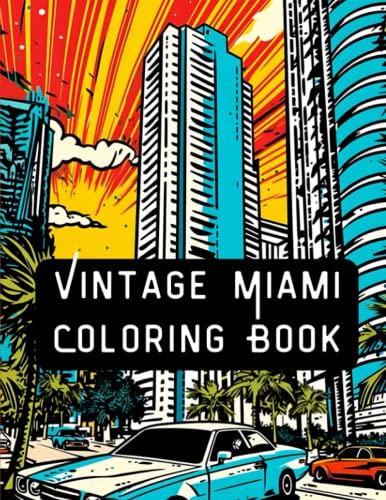 Vintage Miami Coloring Book: 20 vintage Miami Coloring Pages by Randomatch Randomatch | Goodreads