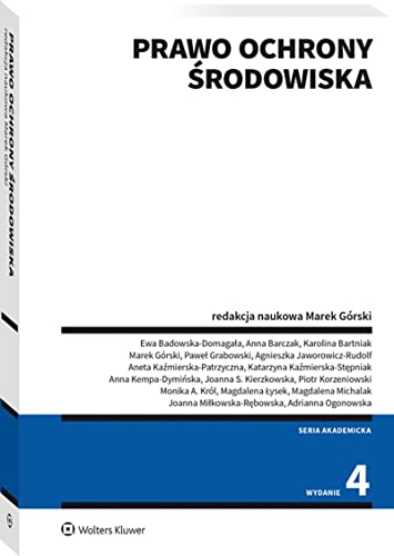Prawo ochrony srodowiska, wydanie 4 by Praca Zbiorowa | Goodreads
