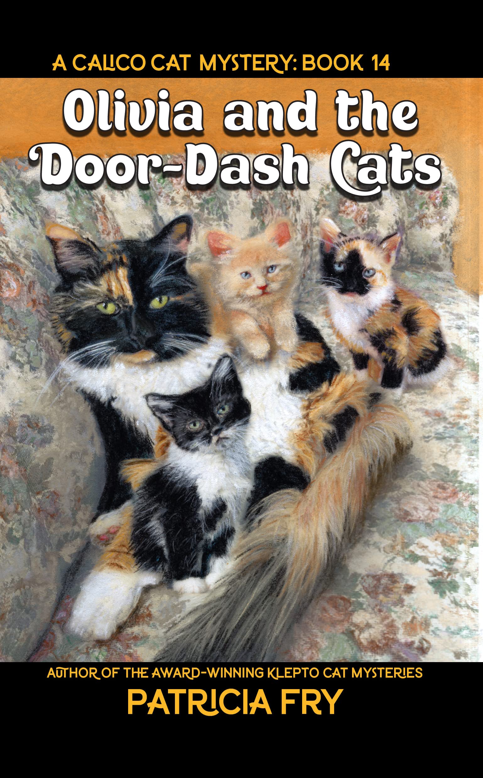 Olivia and the Door-Dash Cats: A Calico Cat Mystery