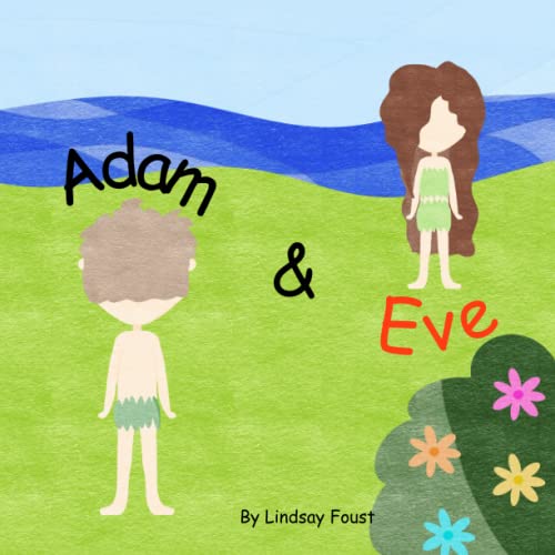 Adam and Eve A Preschool Bible Story Book Engaging Rhymes, Beautiful