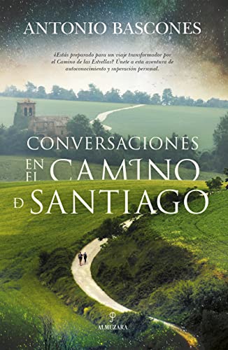 Conversaciones en el Camino de Santiago by Antonio Bascones | Goodreads