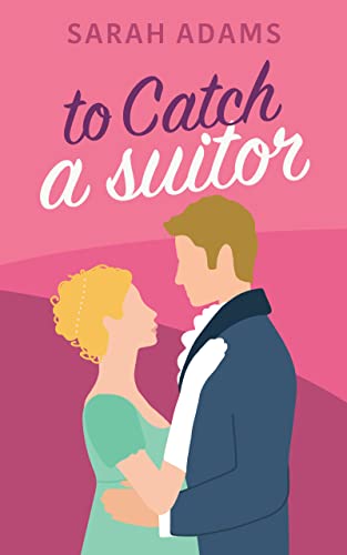 To Catch A Suitor (Dalton Family, #2)