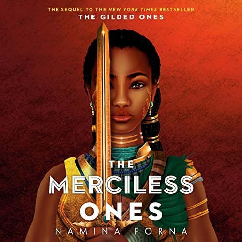The Merciless Ones (The Gilded Ones, #2)