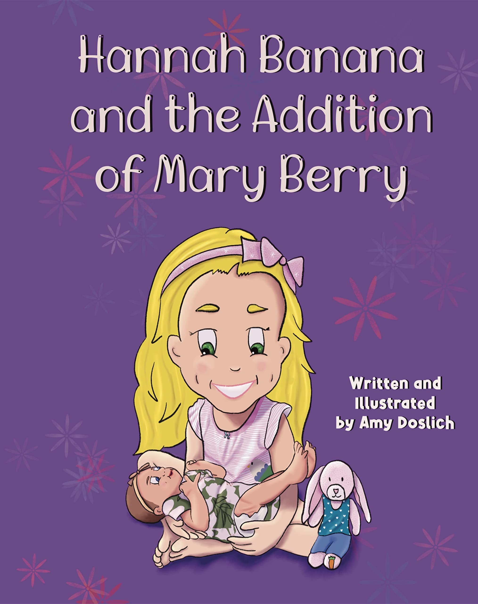 Hannah Banana and the Addition of Mary Berry: Adding a New Baby to the Family