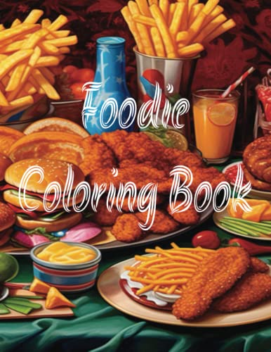 Foodie Coloring Book by Infamous Lady D | Goodreads