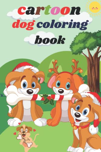 cartoon dog coloring book: for kids Ages all by piyara bibi | Goodreads