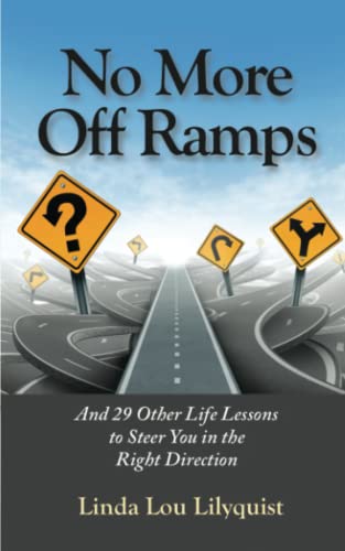 Off Ramp Book No More Off Ramps: And 29 Other Life Lessons to Steer You in the Right ...