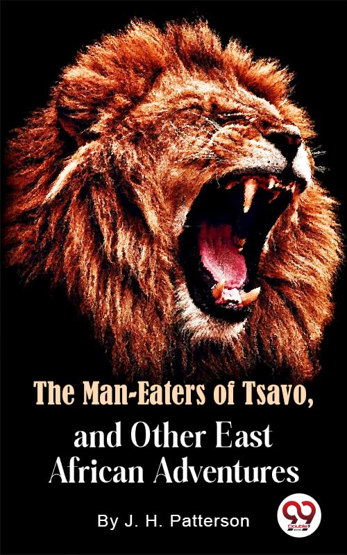 The Man Eaters of Tsavo and