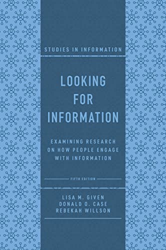 Looking for Information: Examining Research on How People Engage with Information