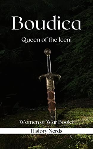 Boudica: Queen of the Iceni
