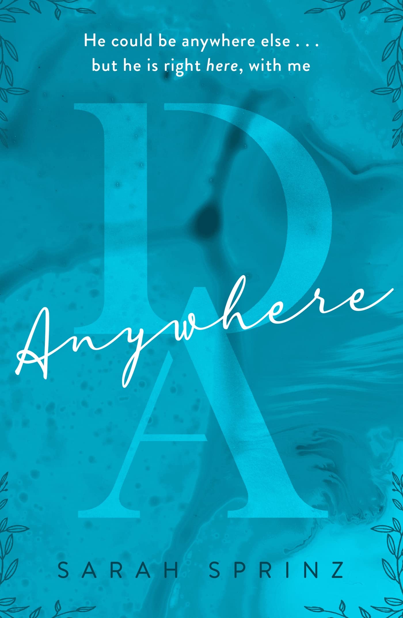 Anywhere (Dunbridge Academy, #1)