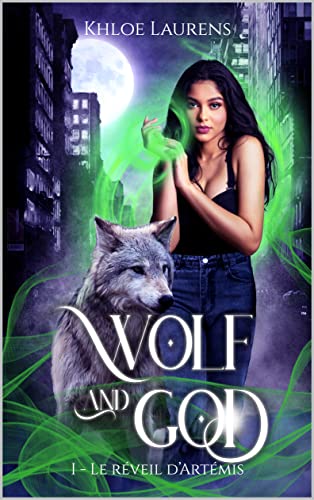 Wolf & God: Le réveil d'Artémis