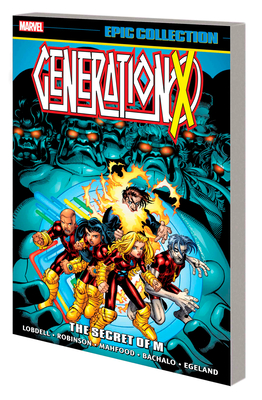 Generation X Epic Collection, Vol. 3: The Secret of M